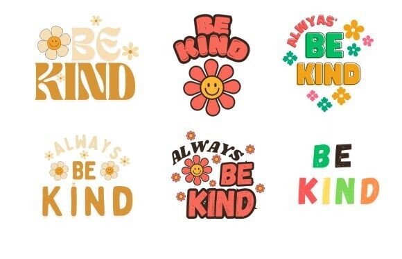 Always Be Kind: A Graphic Design Bundle for Crafters
