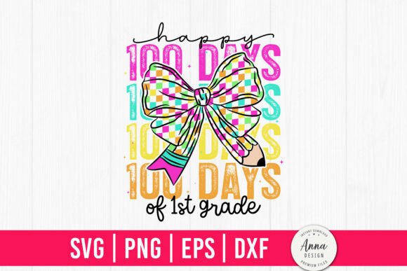 Evaluating the 'Happy 100 Days of 1st Grade' SVG for Client Crafts