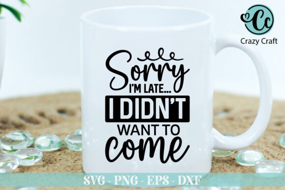 Sorry I'm Late SVG Graphics for Crafts: A Crafter's Review