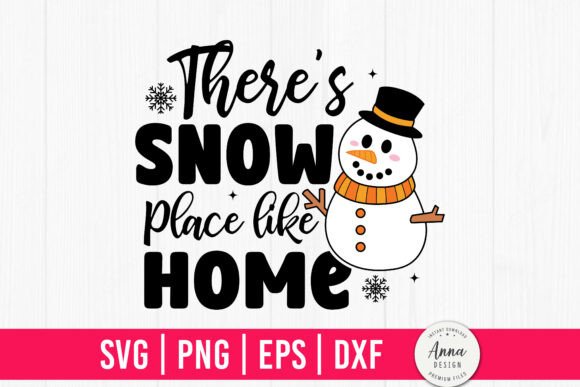 There's Snow Place Like Home SVG Graphics for Craft Branding