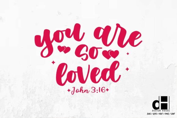 You Are So Loved: A Valentine Jesus Love SVG PNG Design Review